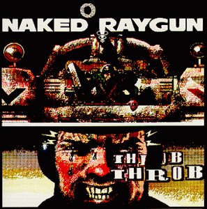 NakedRaygun-ThrobThrob.jpg